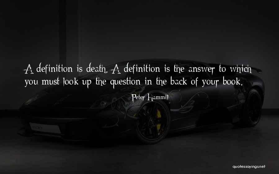 Definition Of Death Quotes By Peter Hammill Definition Of Death Quotes By Peter Hammill