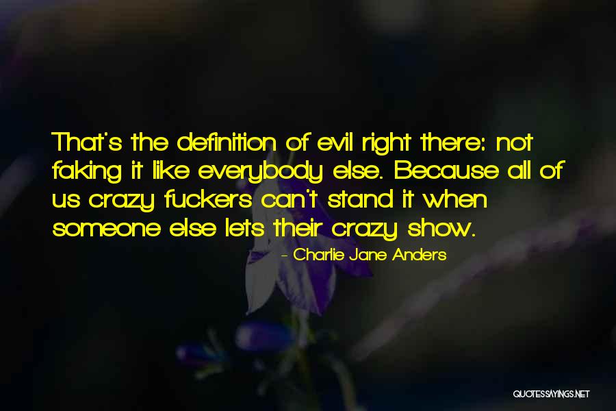 Definition Of Evil Quotes By Charlie Jane Anders Definition Of Evil Quotes By Charlie Jane Anders