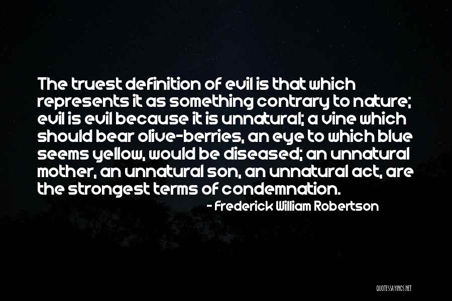 Definition Of Evil Quotes By Frederick William Robertson Definition Of Evil Quotes By Frederick William Robertson