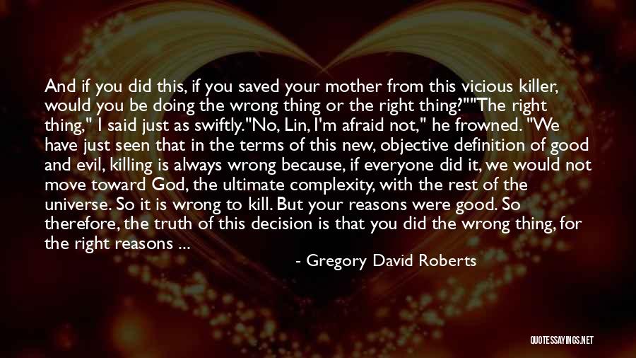 Definition Of Evil Quotes By Gregory David Roberts Definition Of Evil Quotes By Gregory David Roberts