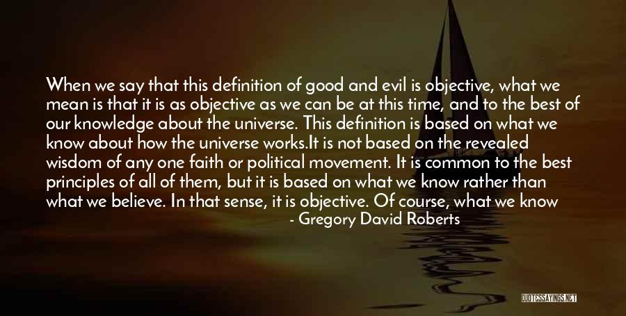 Definition Of Evil Quotes By Gregory David Roberts Definition Of Evil Quotes By Gregory David Roberts