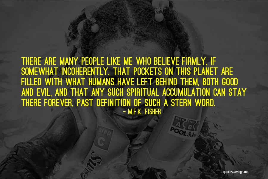 Definition Of Evil Quotes By M.F.K. Fisher Definition Of Evil Quotes By M.F.K. Fisher