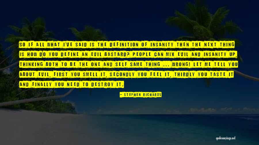 Definition Of Evil Quotes By Stephen Richards Definition Of Evil Quotes By Stephen Richards