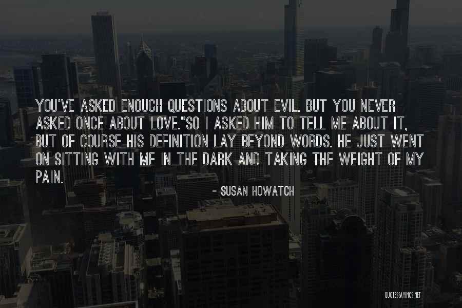 Definition Of Evil Quotes By Susan Howatch Definition Of Evil Quotes By Susan Howatch