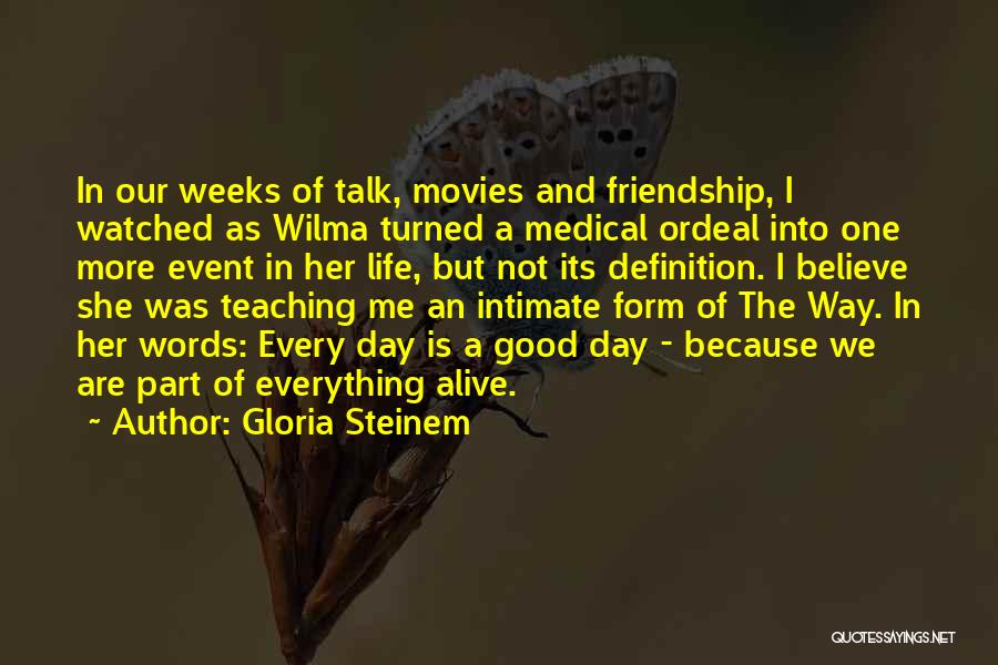 Definition Of Friendship Quotes By Gloria Steinem