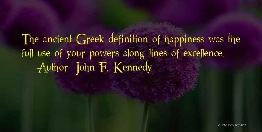 Definition Of Happiness Quotes By John F. Kennedy