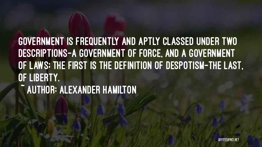 Definition Of Law Quotes By Alexander Hamilton