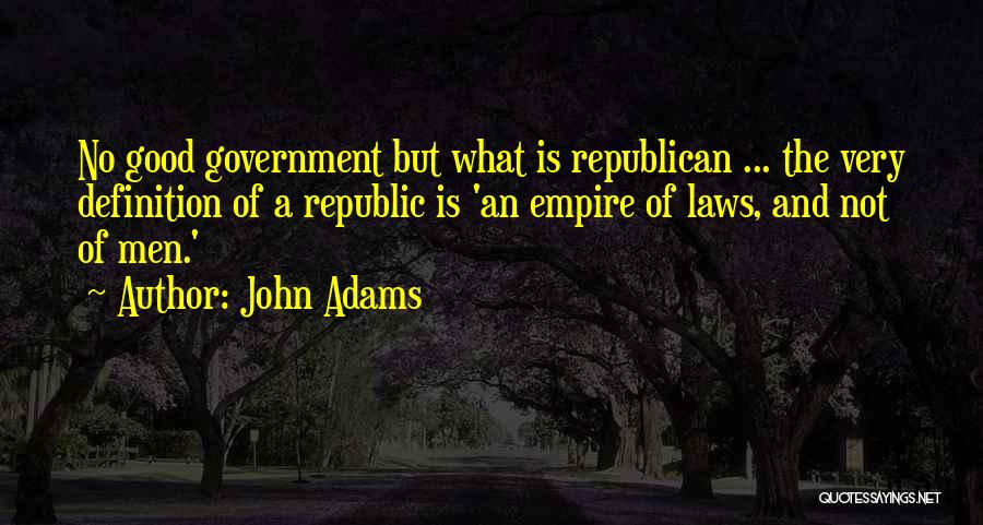 Definition Of Law Quotes By John Adams