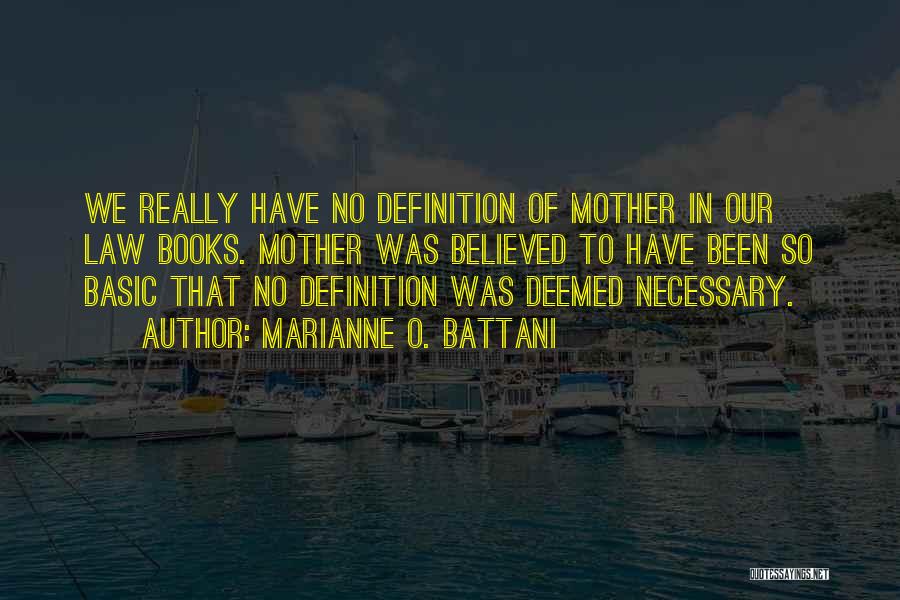 Definition Of Law Quotes By Marianne O. Battani