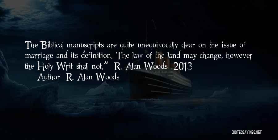 Definition Of Law Quotes By R. Alan Woods