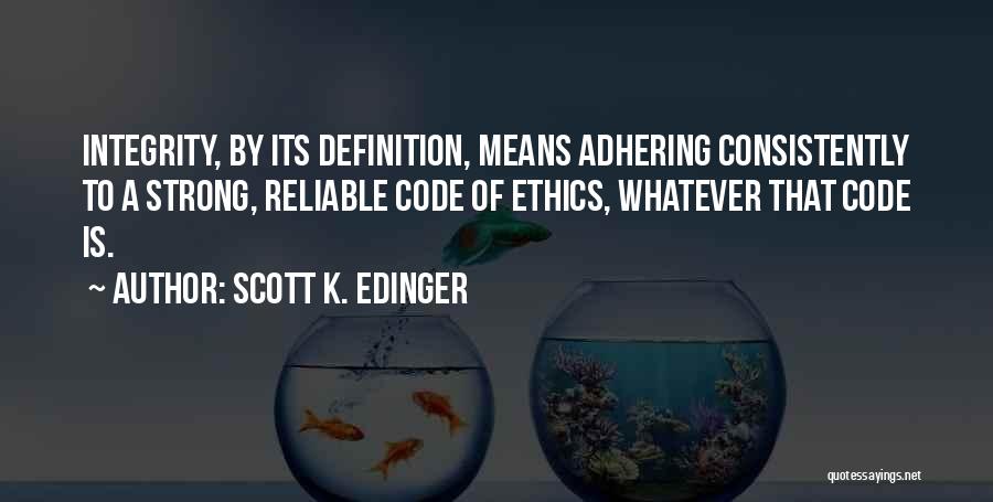 Definition Of Leadership Quotes By Scott K. Edinger