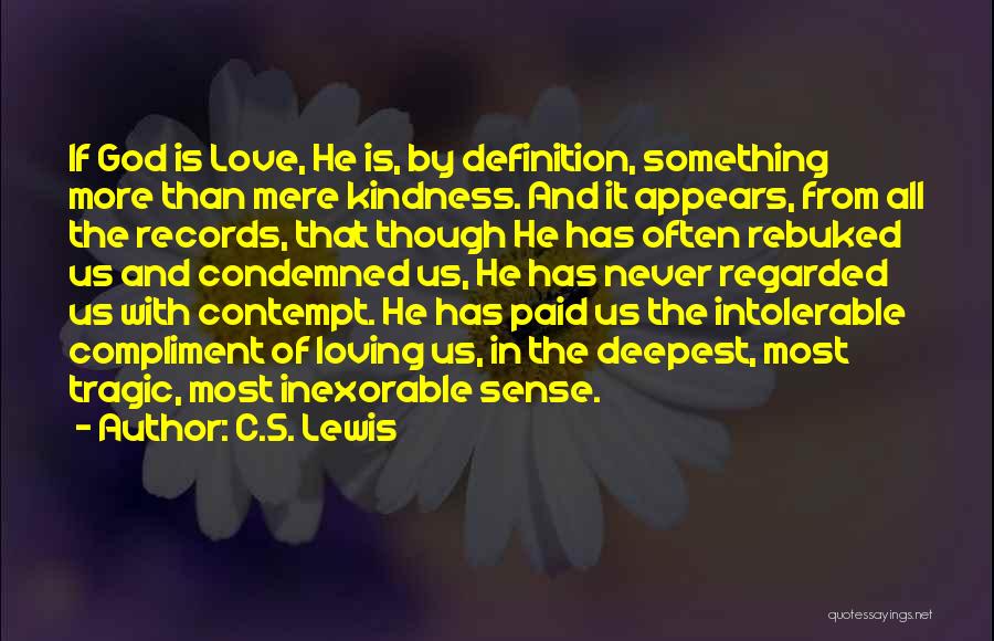 Definition Of Love Quotes By C.S. Lewis