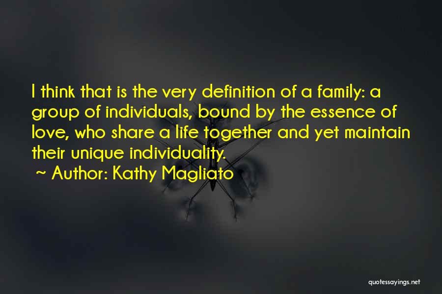 Definition Of Love Quotes By Kathy Magliato