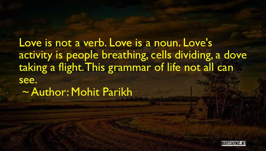 Definition Of Love Quotes By Mohit Parikh