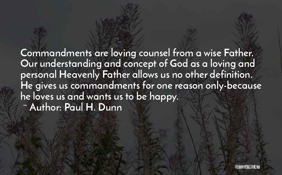 Definition Of Love Quotes By Paul H. Dunn