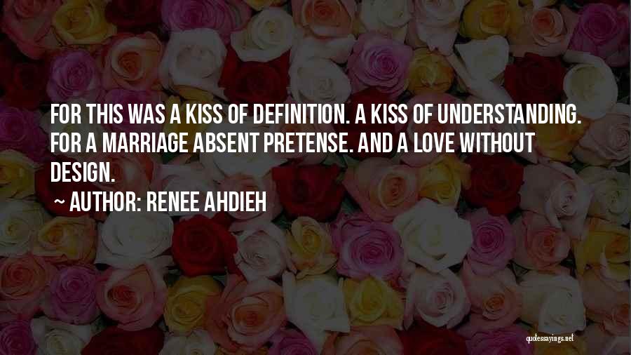 Definition Of Love Quotes By Renee Ahdieh