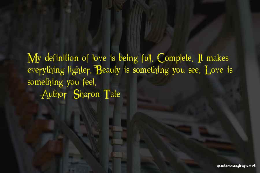 Definition Of Love Quotes By Sharon Tate