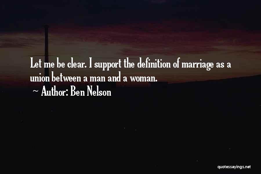 Definition Of Marriage Quotes By Ben Nelson