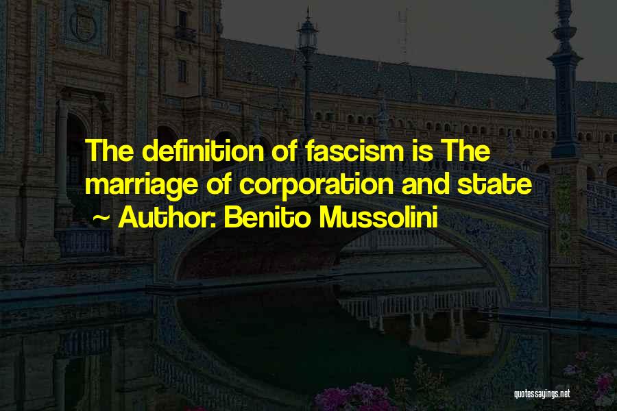 Definition Of Marriage Quotes By Benito Mussolini