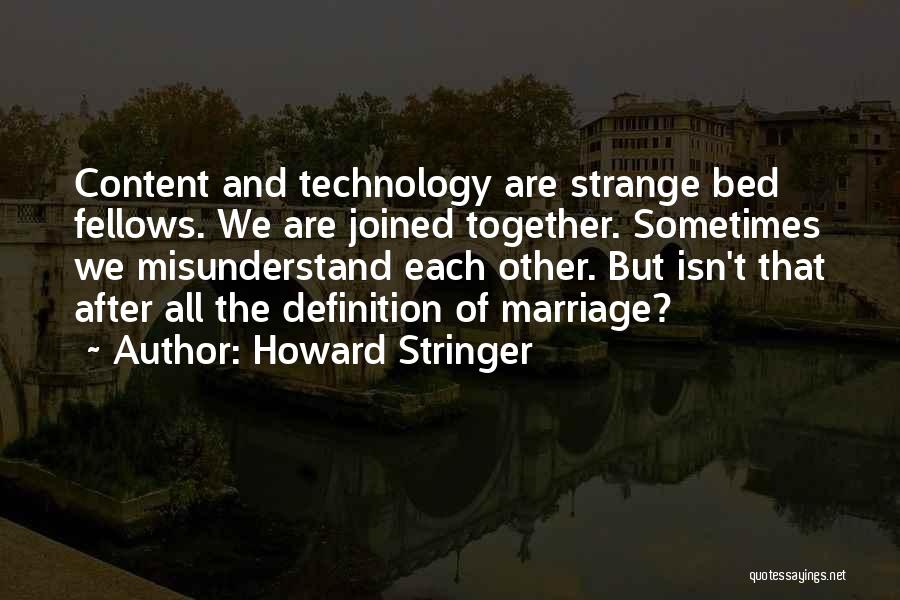 Definition Of Marriage Quotes By Howard Stringer