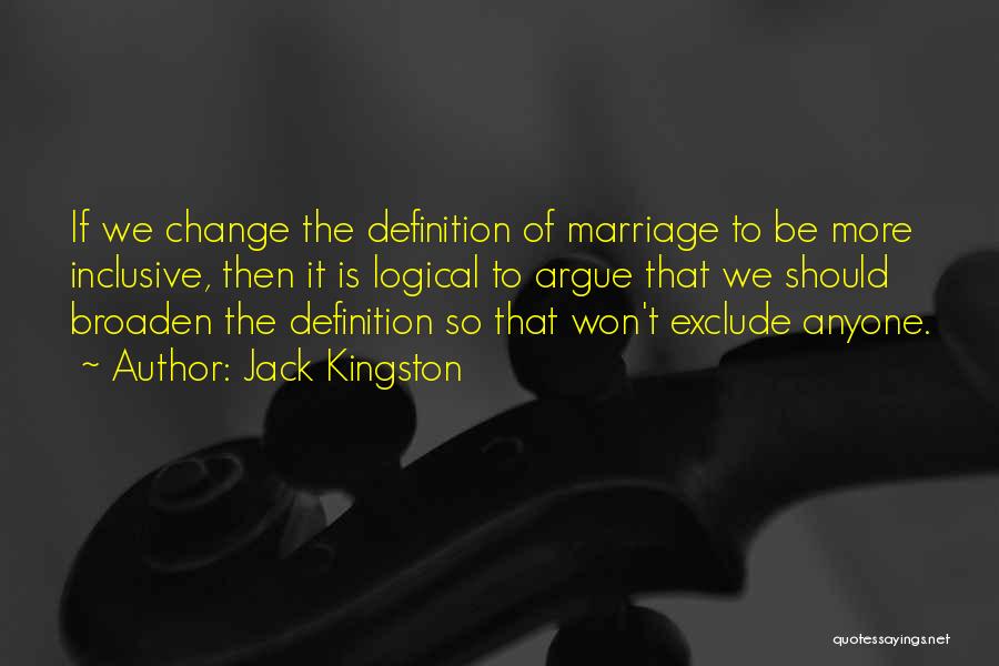 Definition Of Marriage Quotes By Jack Kingston