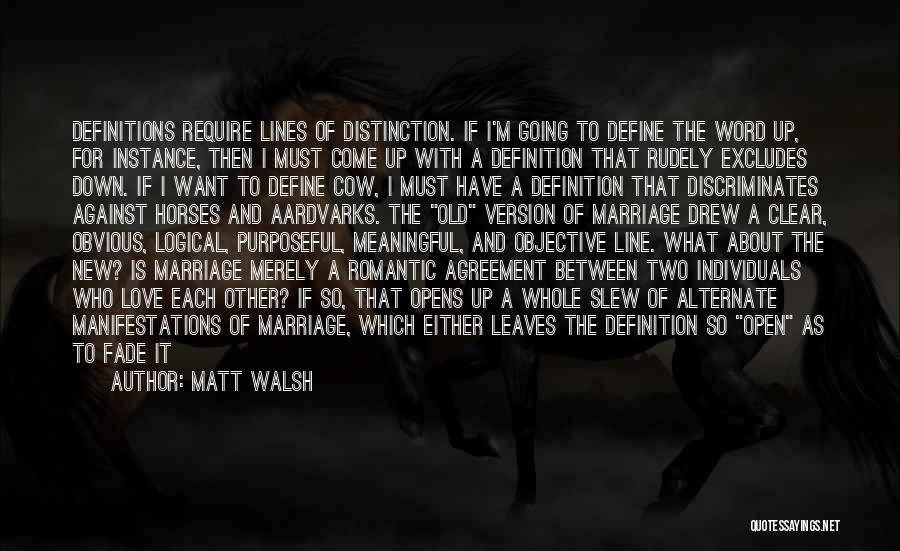 Definition Of Marriage Quotes By Matt Walsh