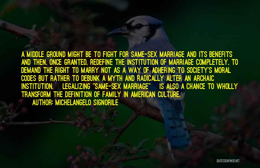 Definition Of Marriage Quotes By Michelangelo Signorile