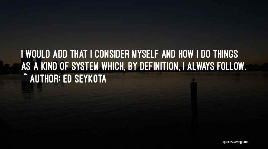 Definition Of Myself Quotes By Ed Seykota