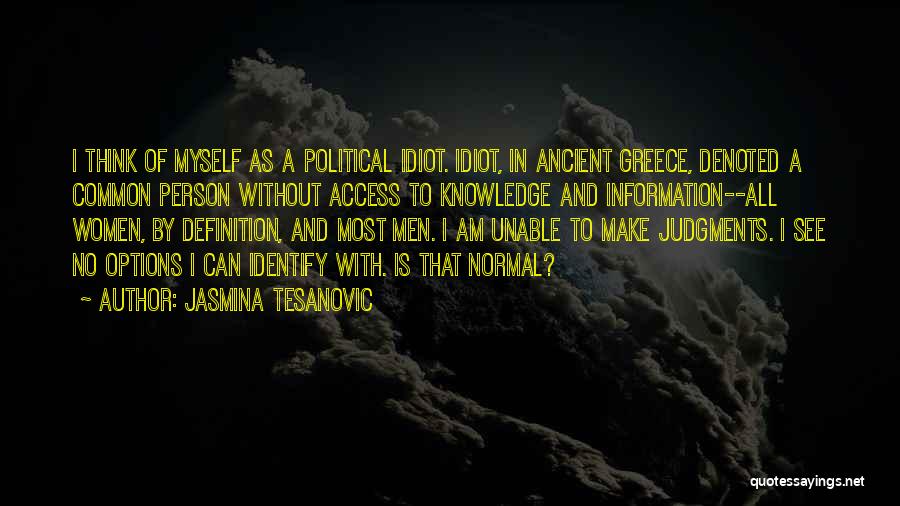 Definition Of Myself Quotes By Jasmina Tesanovic