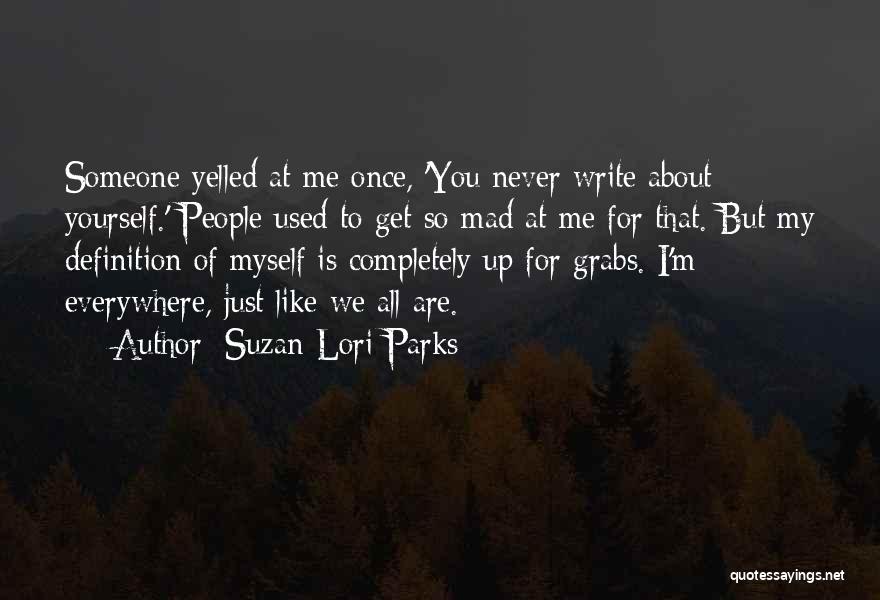 Definition Of Myself Quotes By Suzan-Lori Parks