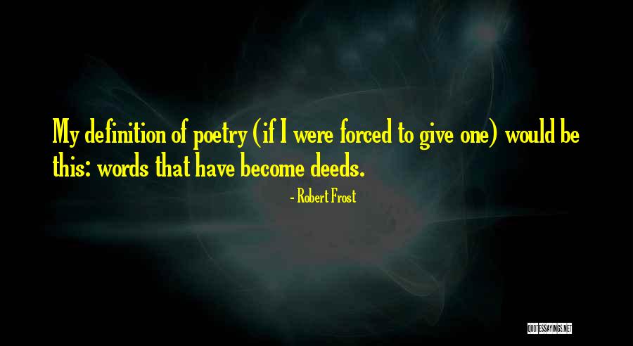 Definition Of Poetry Quotes By Robert Frost Definition Of Poetry Quotes By Robert Frost
