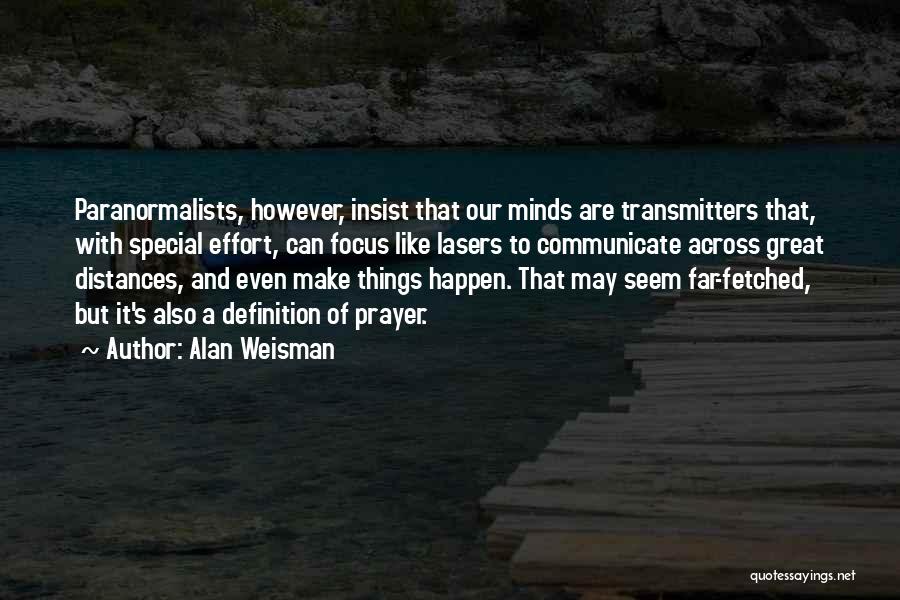 Definition Of Science Quotes By Alan Weisman