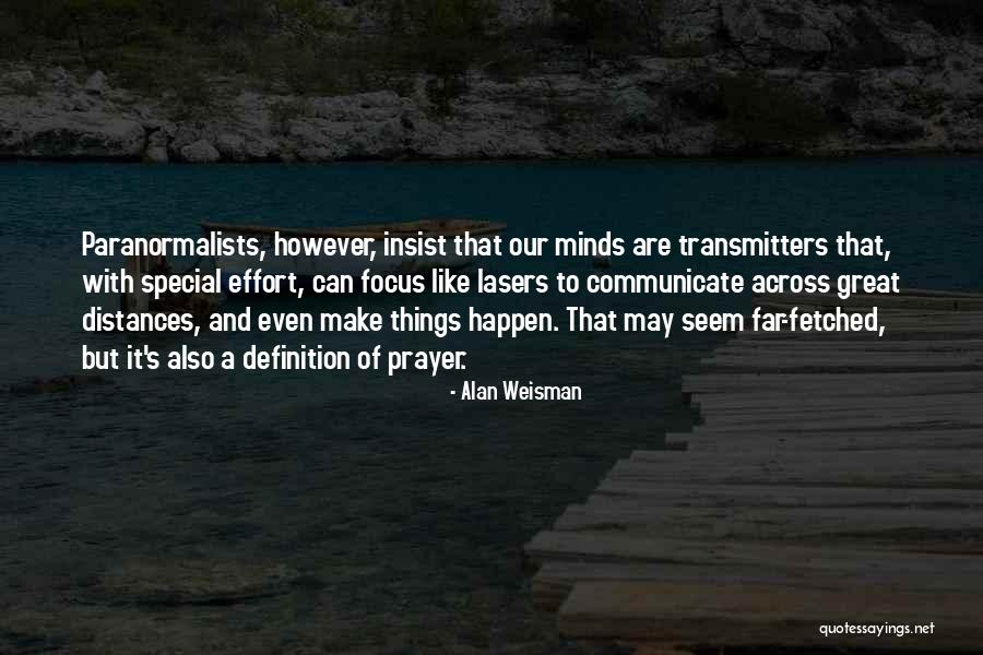 Definition Of Science Quotes By Alan Weisman