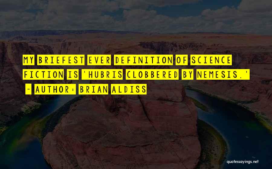 Definition Of Science Quotes By Brian Aldiss