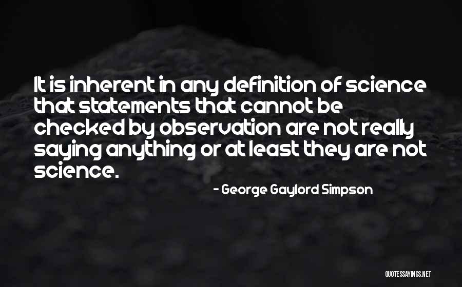 Definition Of Science Quotes By George Gaylord Simpson