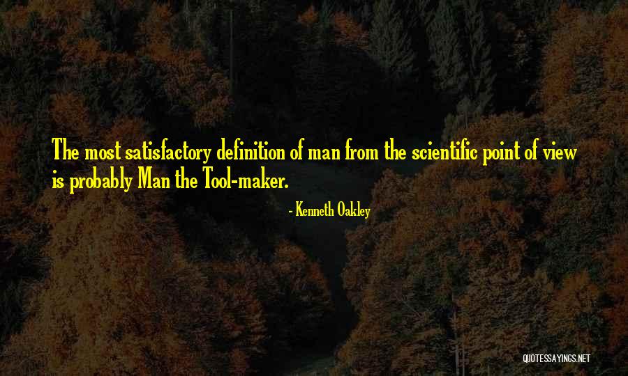 Definition Of Science Quotes By Kenneth Oakley