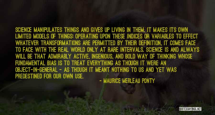 Definition Of Science Quotes By Maurice Merleau Ponty