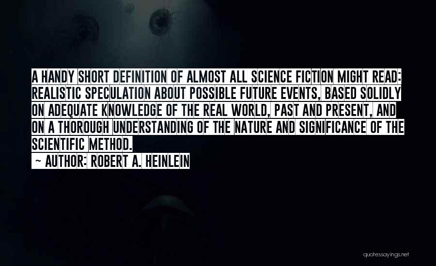 Definition Of Science Quotes By Robert A. Heinlein