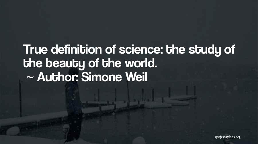 Definition Of Science Quotes By Simone Weil