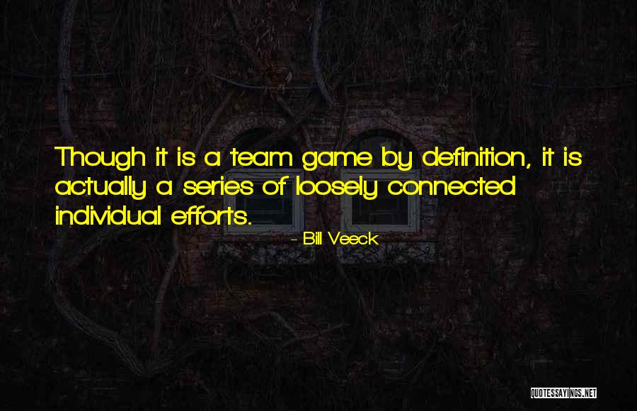 Definition Of Team Quotes By Bill Veeck Definition Of Team Quotes By Bill Veeck