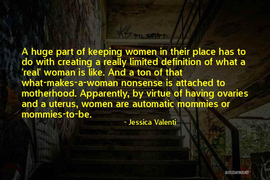 Definition Of Woman Quotes By Jessica Valenti