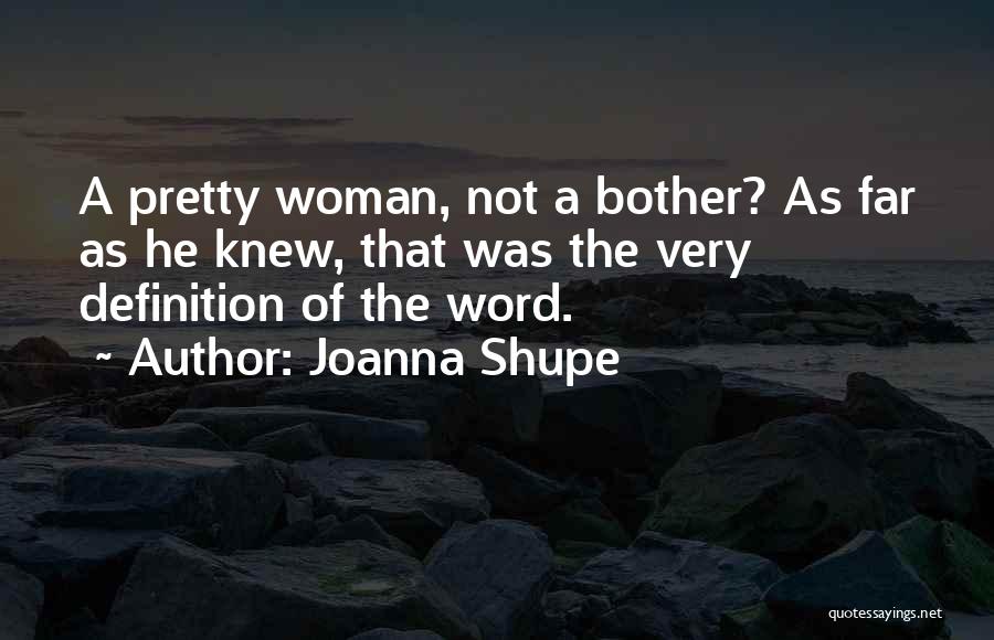 Definition Of Woman Quotes By Joanna Shupe