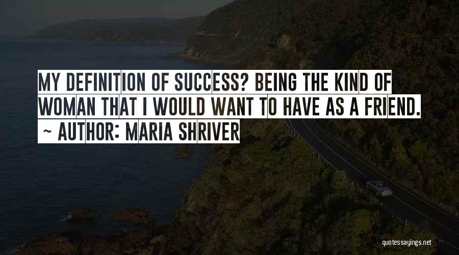 Definition Of Woman Quotes By Maria Shriver