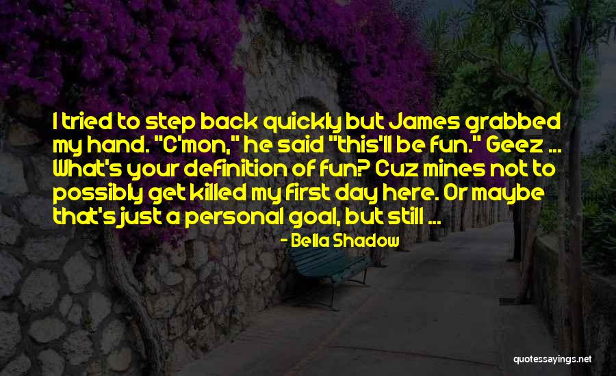 Definition Quotes By Bella Shadow