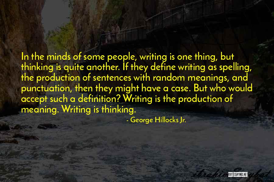Definition Quotes By George Hillocks Jr.