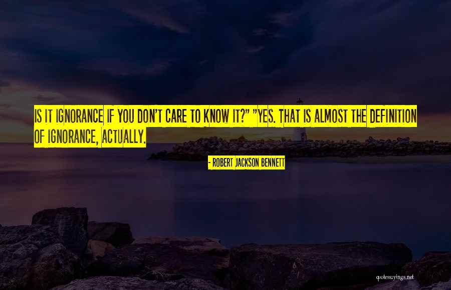 Definition Quotes By Robert Jackson Bennett