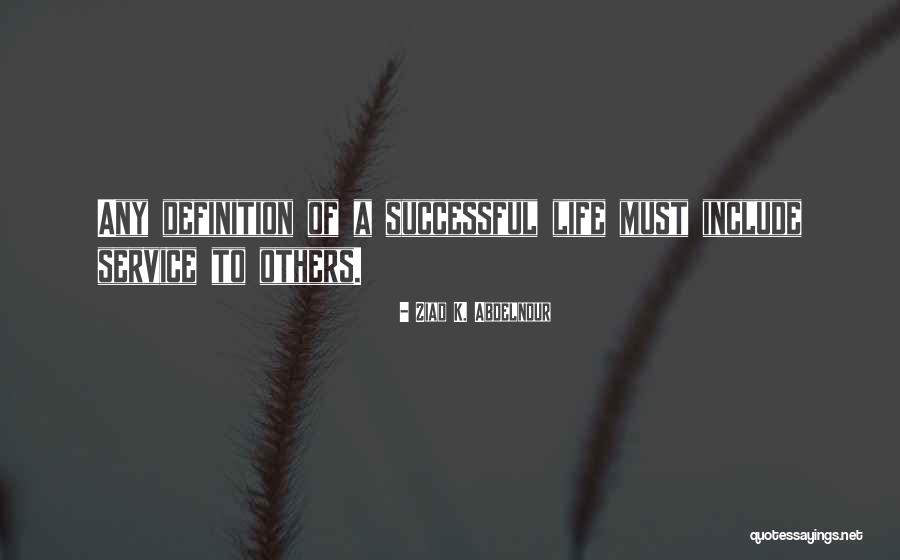 Definition Quotes By Ziad K. Abdelnour
