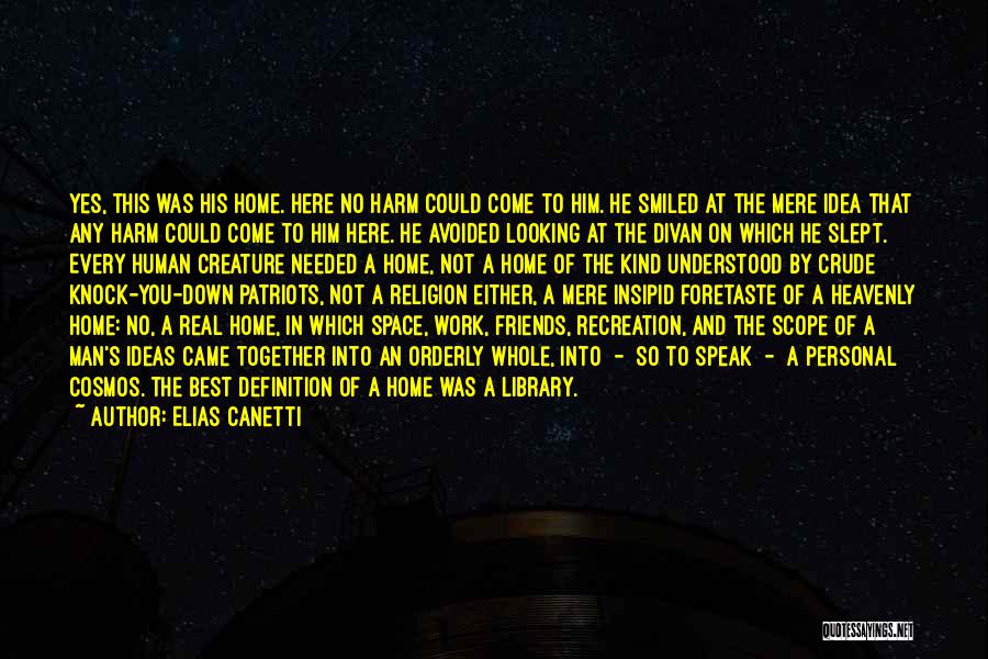 Definition Real Man Quotes By Elias Canetti
