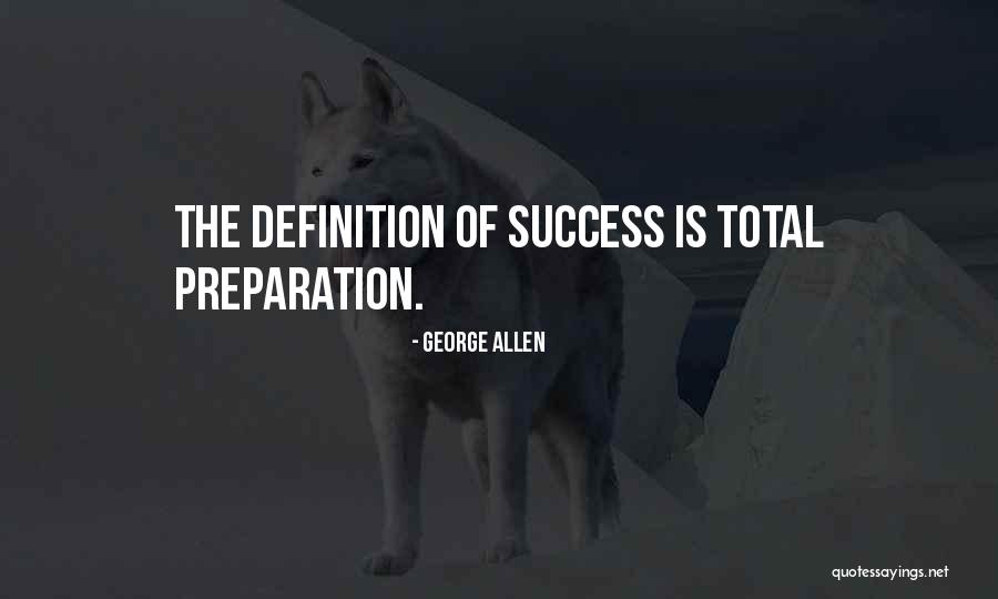 Definitions Of Success Quotes By George Allen Definitions Of Success Quotes By George Allen