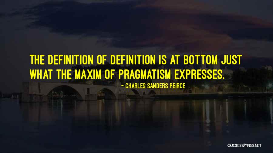 Definitions Quotes By Charles Sanders Peirce Definitions Quotes By Charles Sanders Peirce